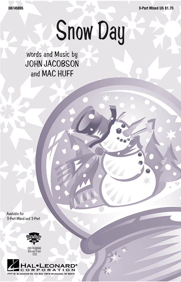 John Jacobson Mac Huff: Snow Day: 3-Part Choir: Vocal Score