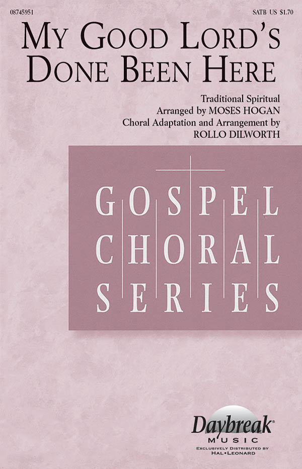 Traditional: My Good Lord's Done Been Here: SATB: Vocal Score