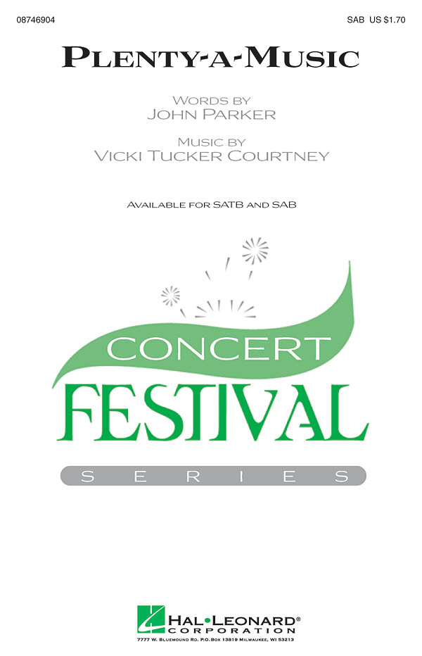 Vicki Tucker Courtney: Plenty-a-Music: SAB: Vocal Score