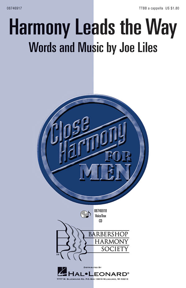 Joe Liles: Harmony Leads the Way: TTBB: Vocal Score