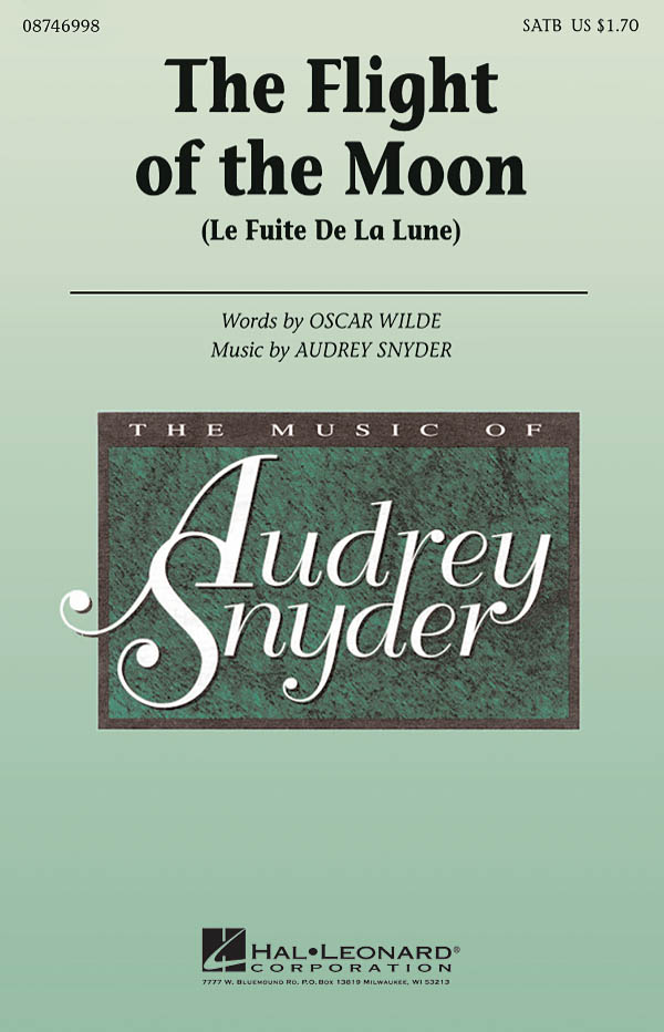 Audrey Snyder: The Flight of the Moon: SATB: Vocal Score