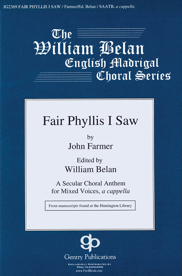 John Farmer: Fair Phyllis I W: Mixed Choir: Vocal Score