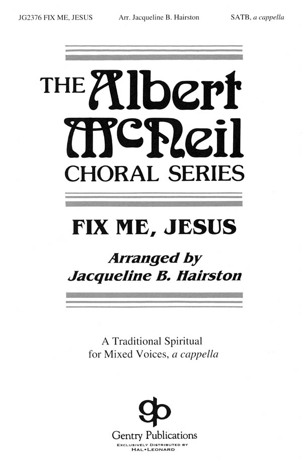 Fix Me Jesus: Mixed Choir: Vocal Score