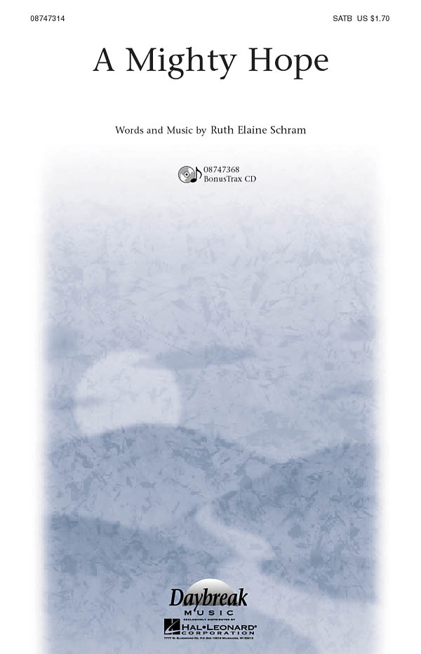 Ruth Elaine Schram: A Mighty Hope: SATB: Vocal Score