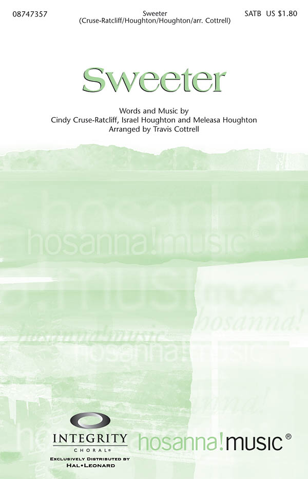 Cindy Cruse-Ratcliff Israel Houghton Meleasa Houghton: Sweeter: SATB: Vocal