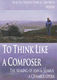 Stephen Hatfield: To Think like a Composer: DVD