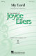 Joyce Eilers: My Lord: SATB: Vocal Score