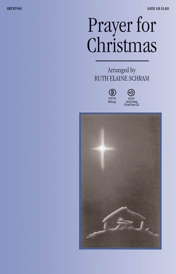 Engelbert Humperdinck Ruth Elaine Schram: Prayer for Christmas: SATB: Vocal