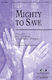 Ben Fielding Reuben Morgan: Mighty to Save: SATB: Vocal Score