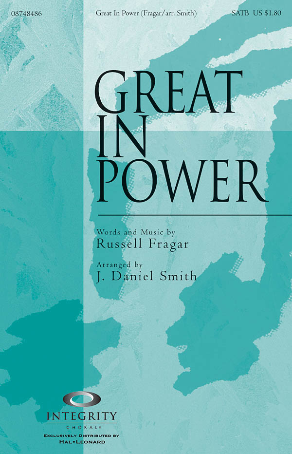 Russell Fragar: Great in Power: SATB: Vocal Score