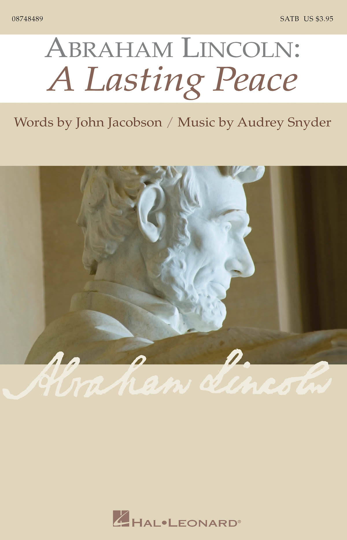Audrey Snyder John Jacobson: Abraham Lincoln: A Lasting Peace: SATB: Vocal Score