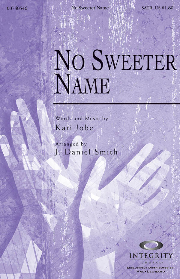 No Sweeter Name: SATB: Vocal Score