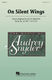 Audrey Snyder: On Silent Wings: SSA: Vocal Score