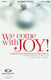 We Come with Joy: SATB: Vocal Score