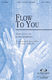 Lynn DeShazo: Flow To You: SATB: Vocal Score