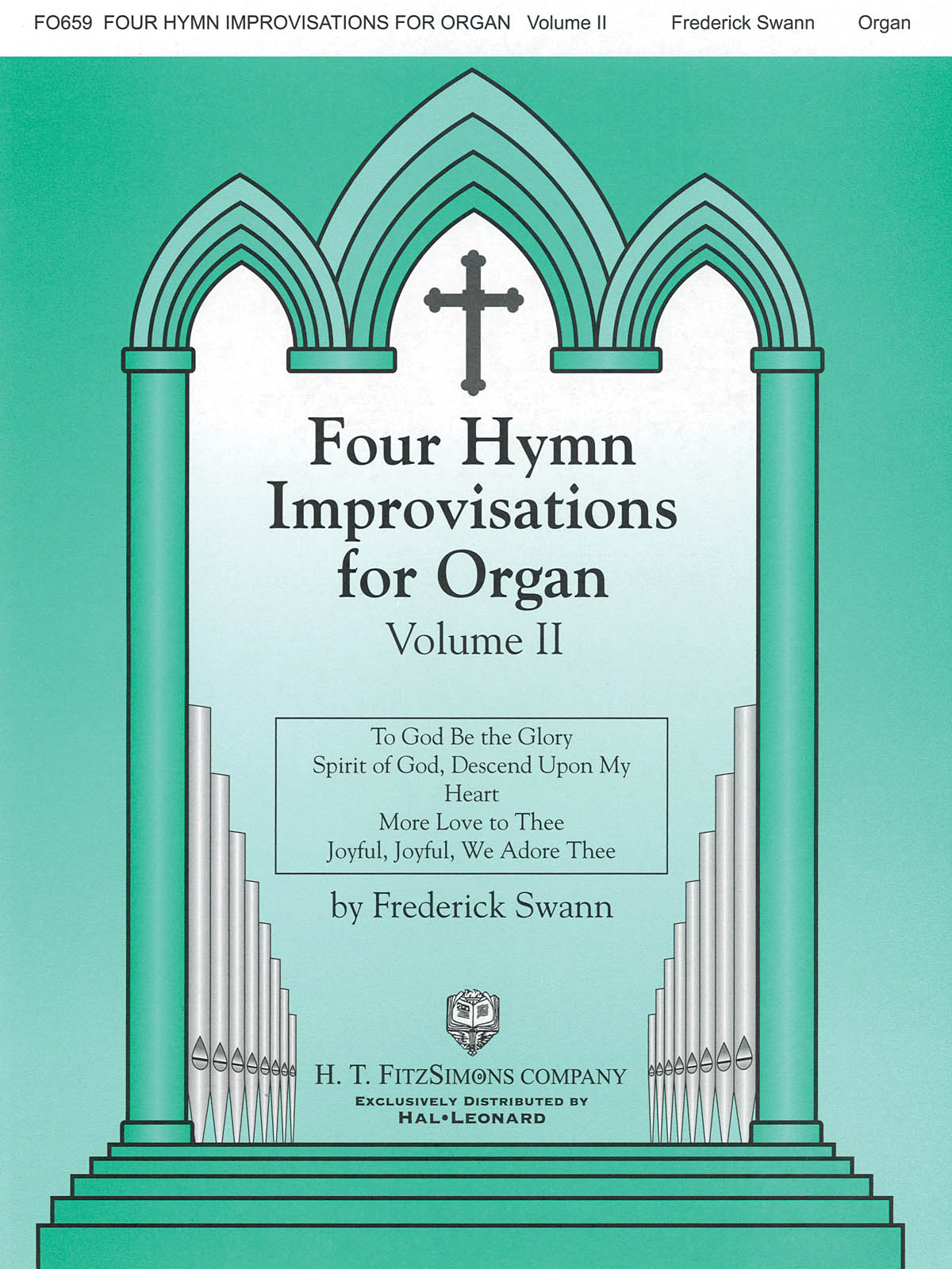 Frederick Swann: Four Hymn Improvisations For Organ  Volume Ii: Organ: