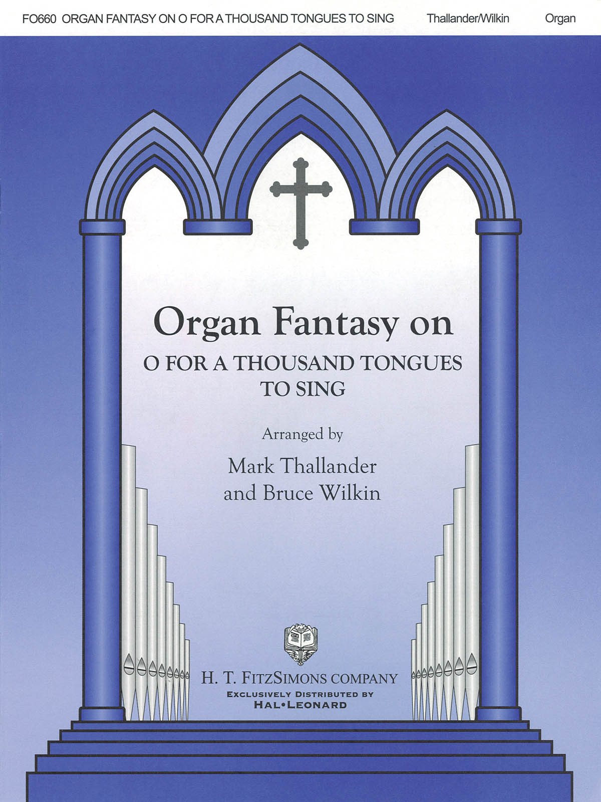 Organ Fantasy on O for a Thousand Tongues to Sing: Organ: Instrumental Work