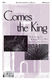 Pete Carlson Regi Stone: Comes The King: SATB: Vocal Score