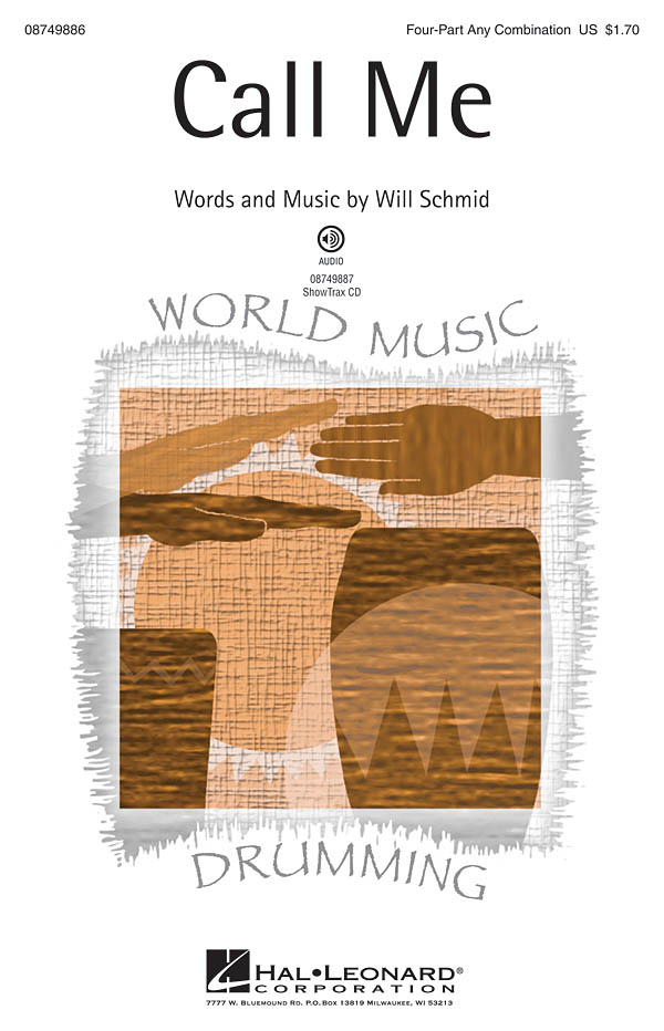 Will Schmid: Call Me: Mixed Choir: Vocal Score