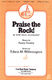 Edwin M. Wilmington Fanny J. Crosby: Praise the Rock!: SATB: Vocal Score