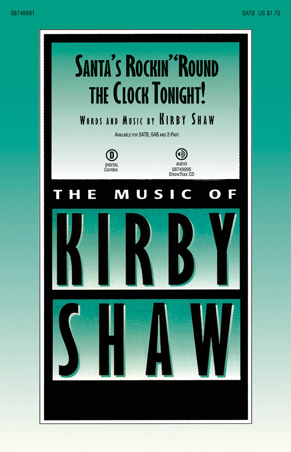 Kirby Shaw: Santa's Rockin' 'Round the Clock Tonight!: SATB: Vocal Score