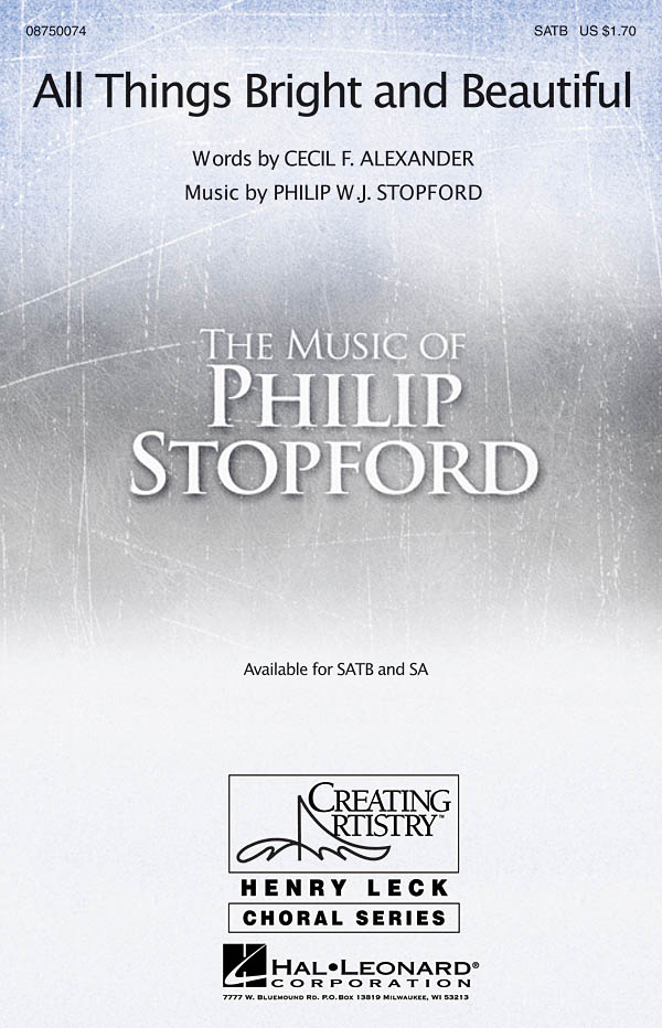 Philip W. J. Stopford: All Things Bright and Beautiful: SATB: Vocal Score