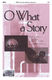 Regi Stone: O What a Story: SATB: Vocal Score