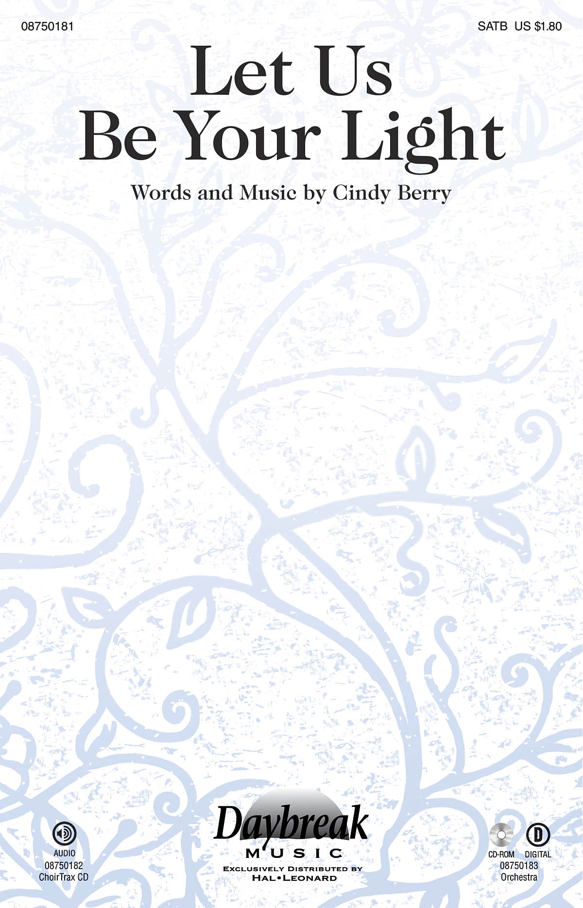 Cindy Berry: Let Us Be Your Light: SATB: Vocal Score