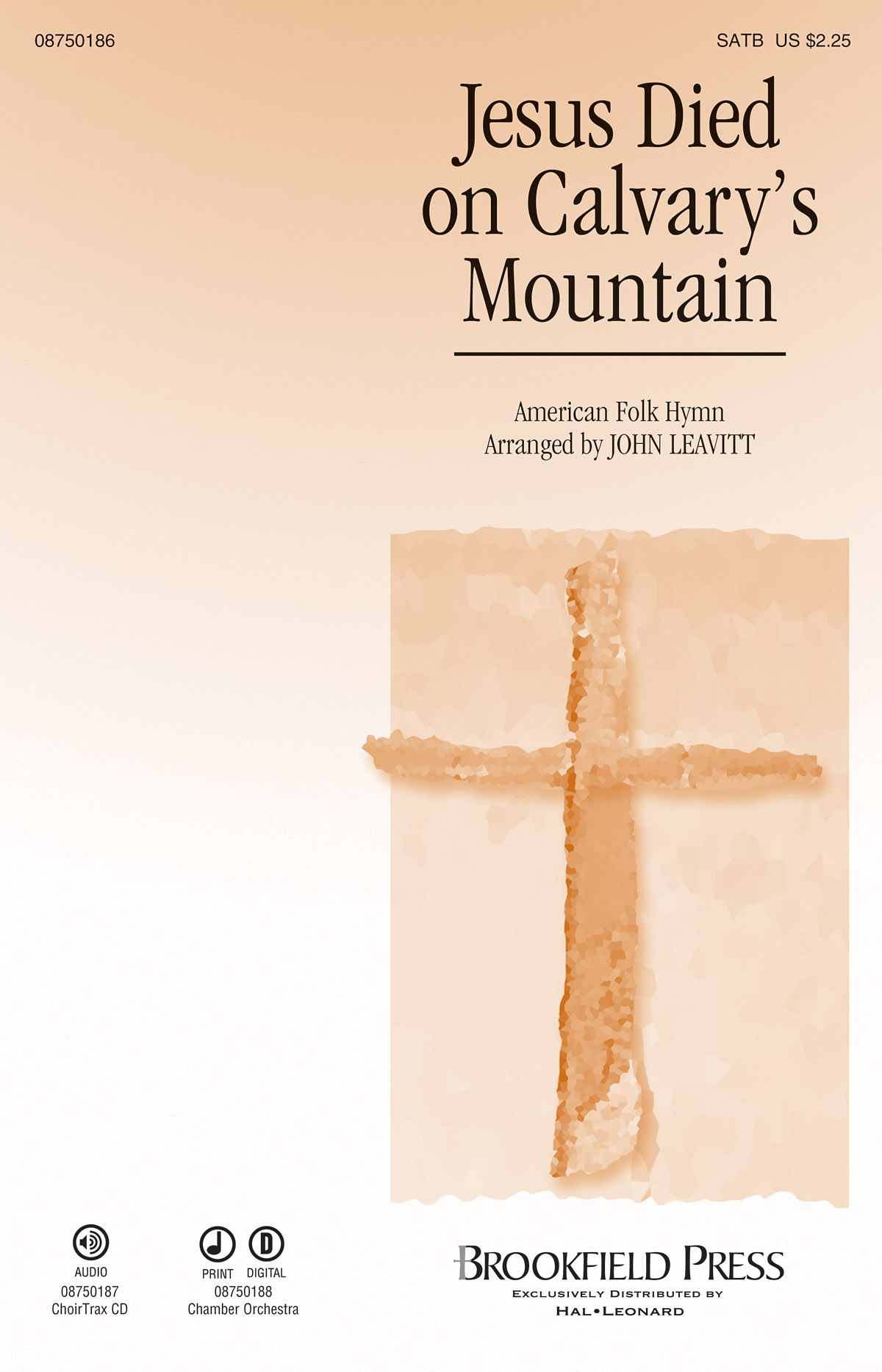 Jesus Died on Calvary's Mountain: SATB: Vocal Score