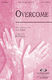 Jon Egan: Overcome: SATB: Vocal Score