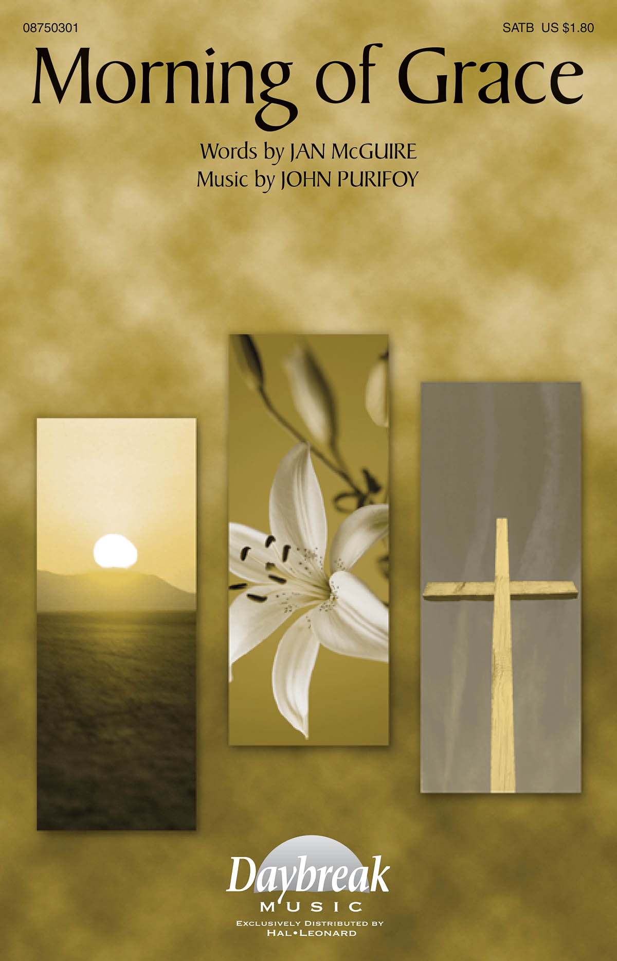 Jan McGuire John Purifoy: Morning of Grace: SATB: Vocal Score