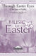 Ken Medema: Through Easter Eyes: SATB: Vocal Score