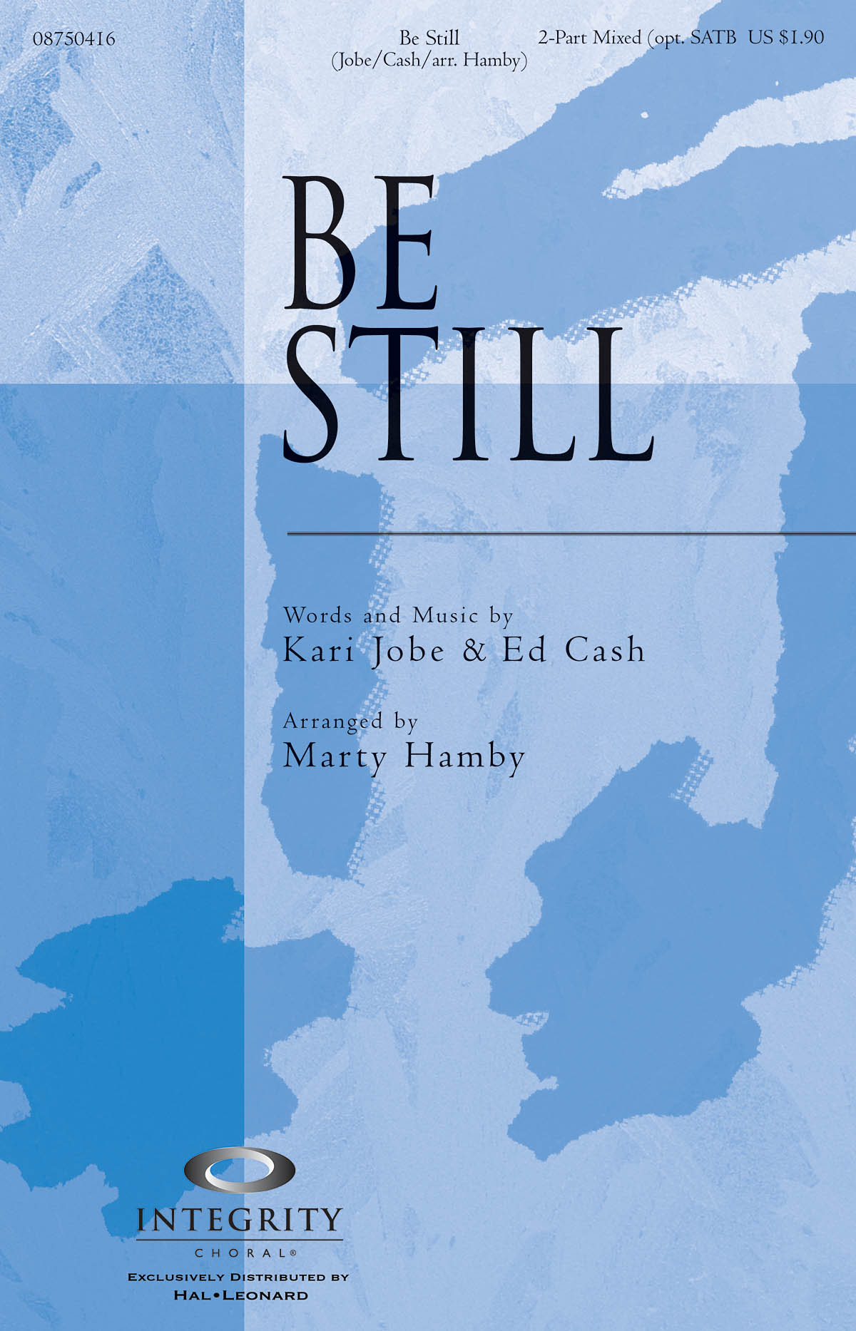 Ed Cash Kari Jobe: Be Still: 2-Part Choir: Vocal Score