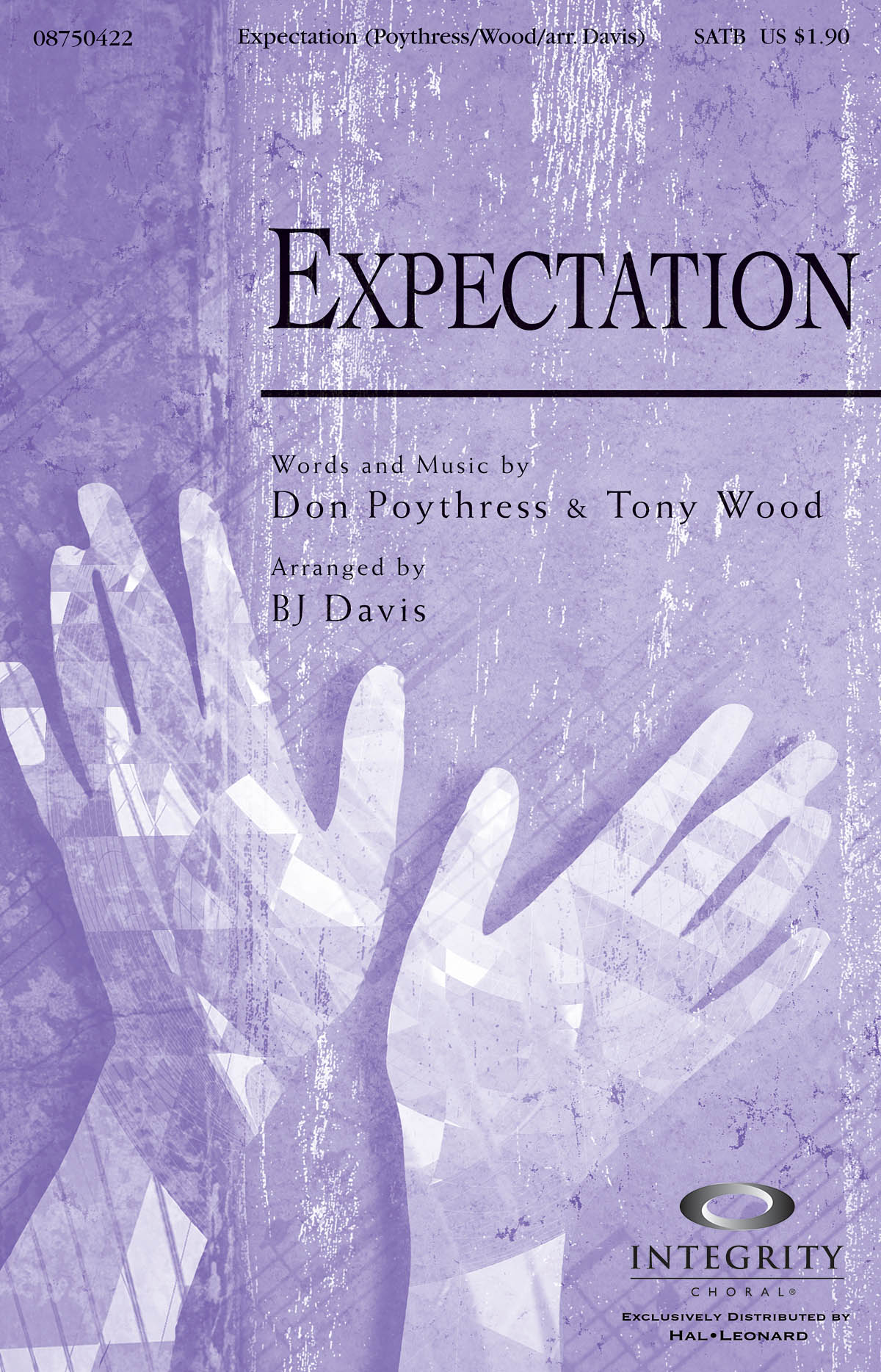 Don Poythress Tony Wood: Expectation: SATB: Vocal Score