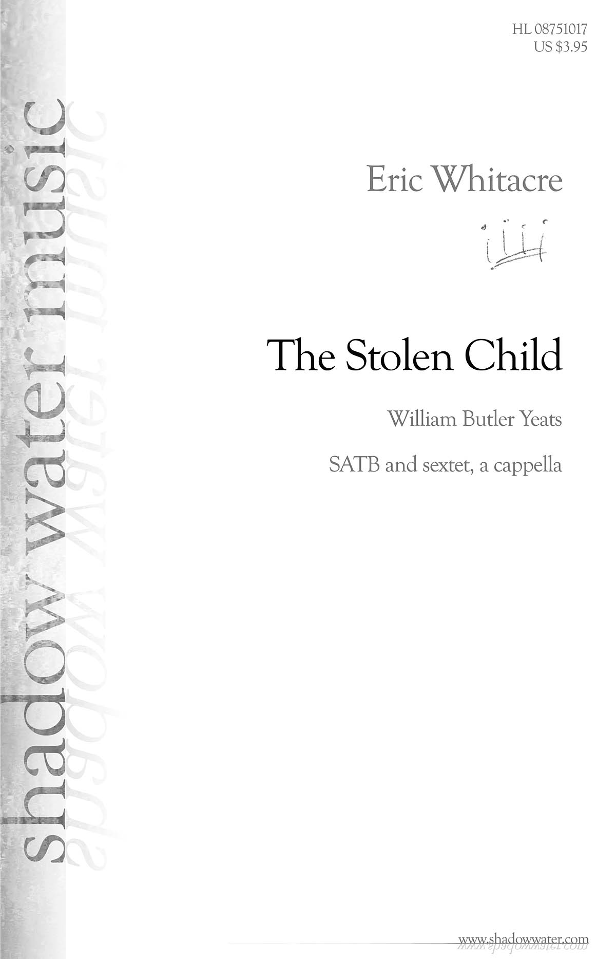 Eric Whitacre: The Stolen Child: SATB: Vocal Score