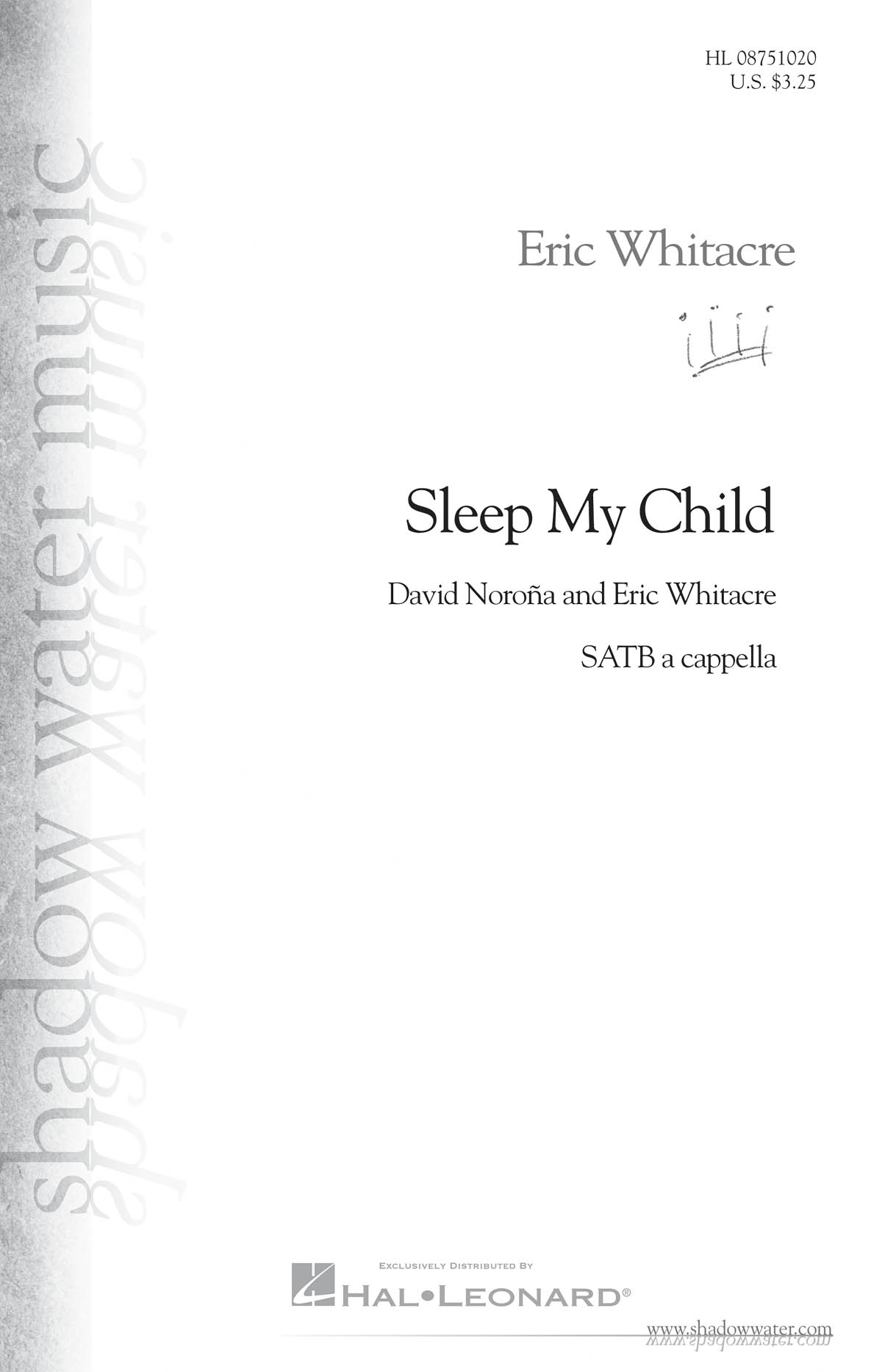 Eric Whitacre: Sleep My Child: SATB: Vocal Score