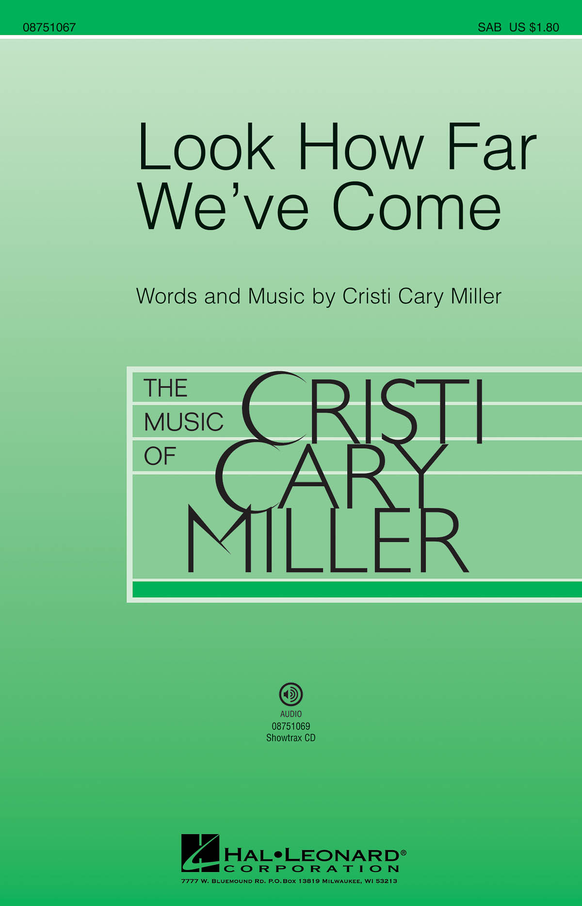 Cristi Cary Miller: Look How Far We've Come: SAB: Vocal Score