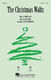 The Christmas Waltz: SATB: Vocal Score