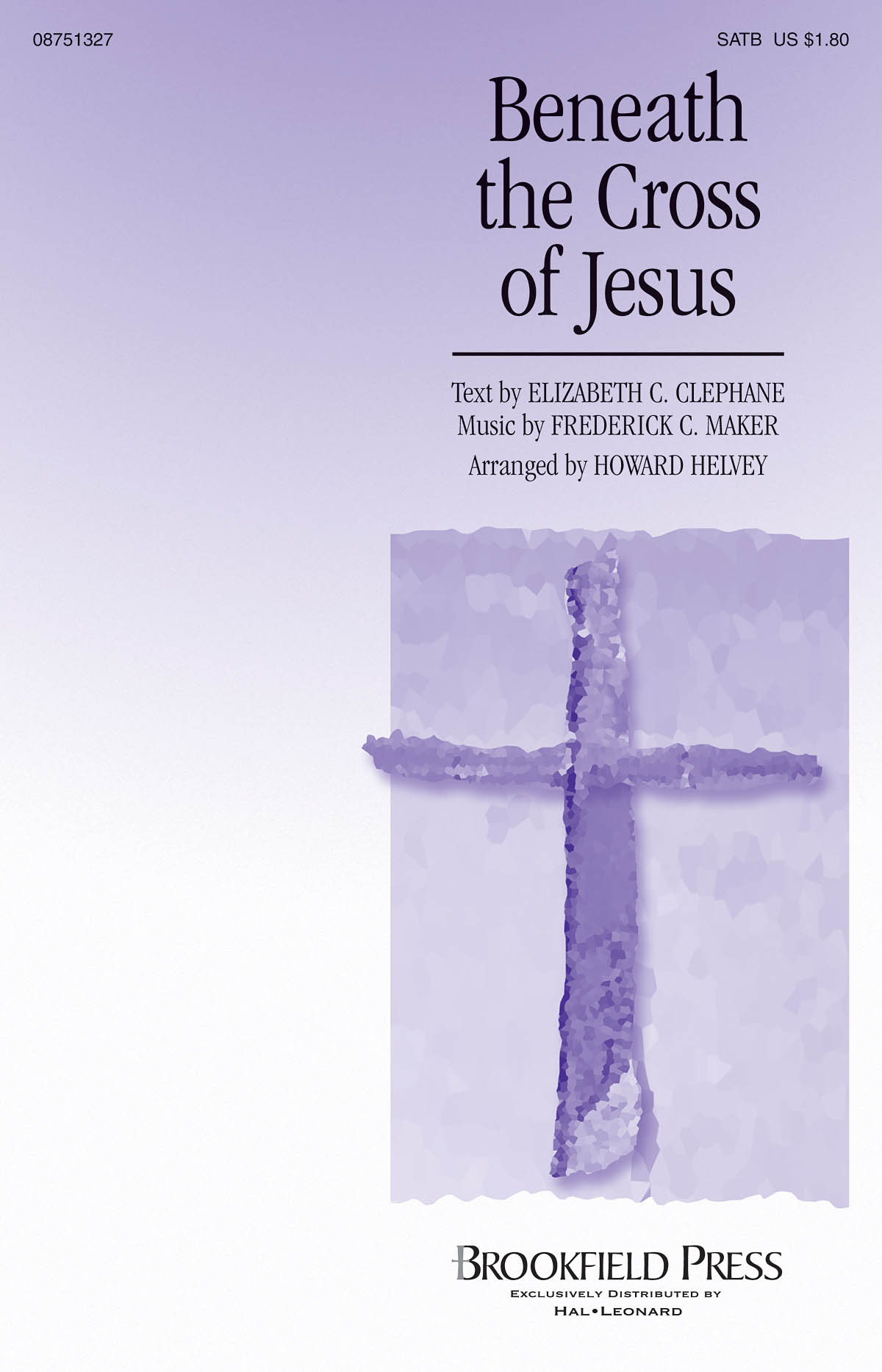 Beneath the Cross of Jesus: SATB: Vocal Score