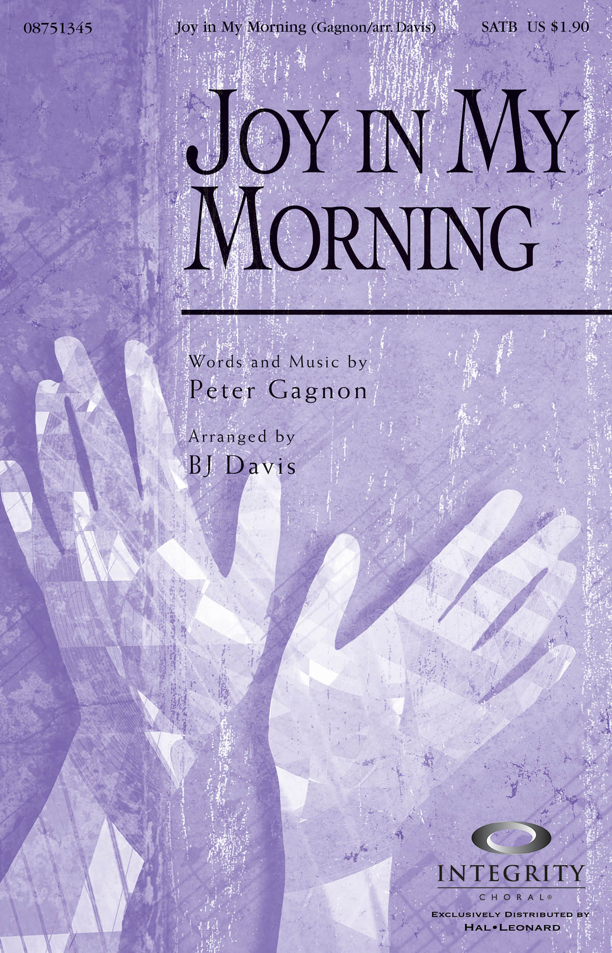 Peter Gagnon: Joy in My Morning: SATB: Vocal Score