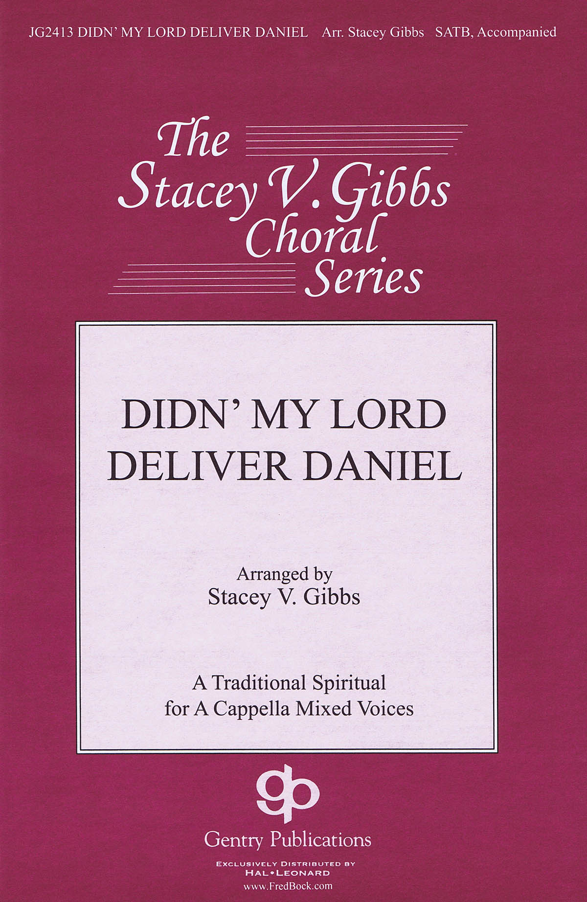 Stacey V. Gibbs: Didn' My Lord Deliver Daniel: SATB: Vocal Score