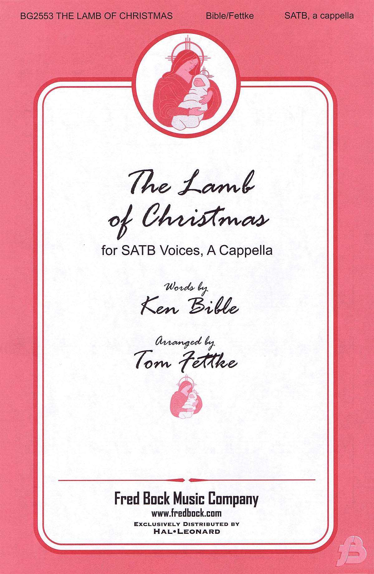 Ken Bible: The Lamb of Christmas: SATB: Vocal Score
