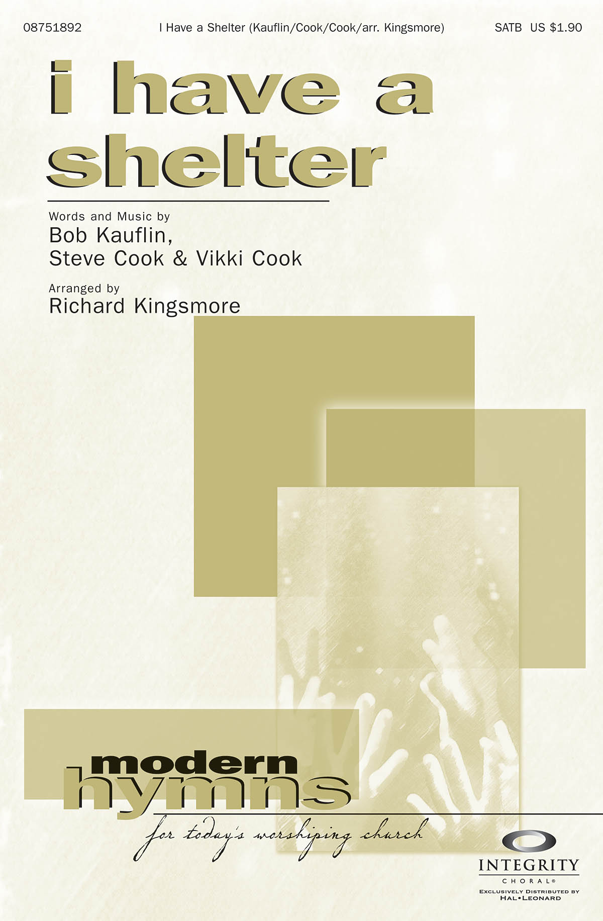 Bob Kauflin Steve Cook Vikki Cook: I Have a Shelter: SATB: Vocal Score