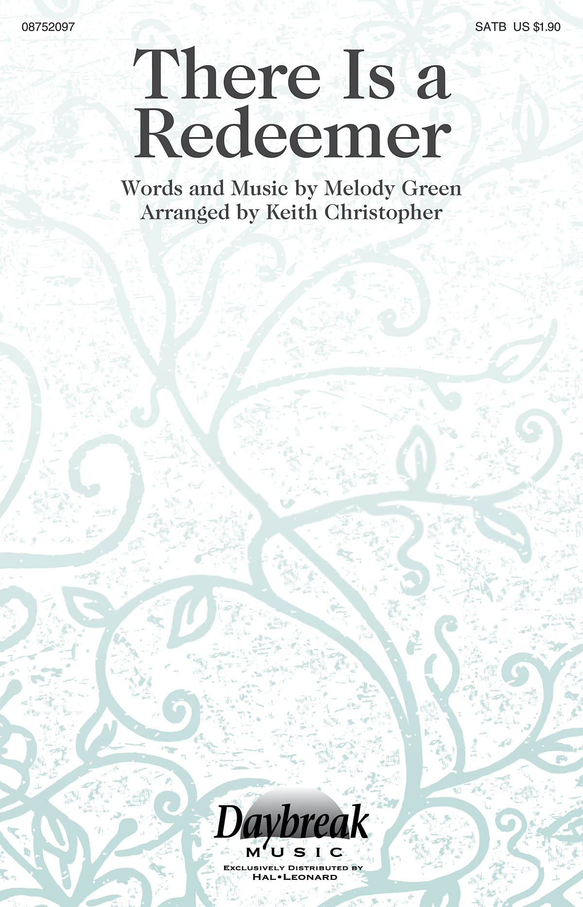 Melody Green: There Is a Redeemer: SATB: Vocal Score