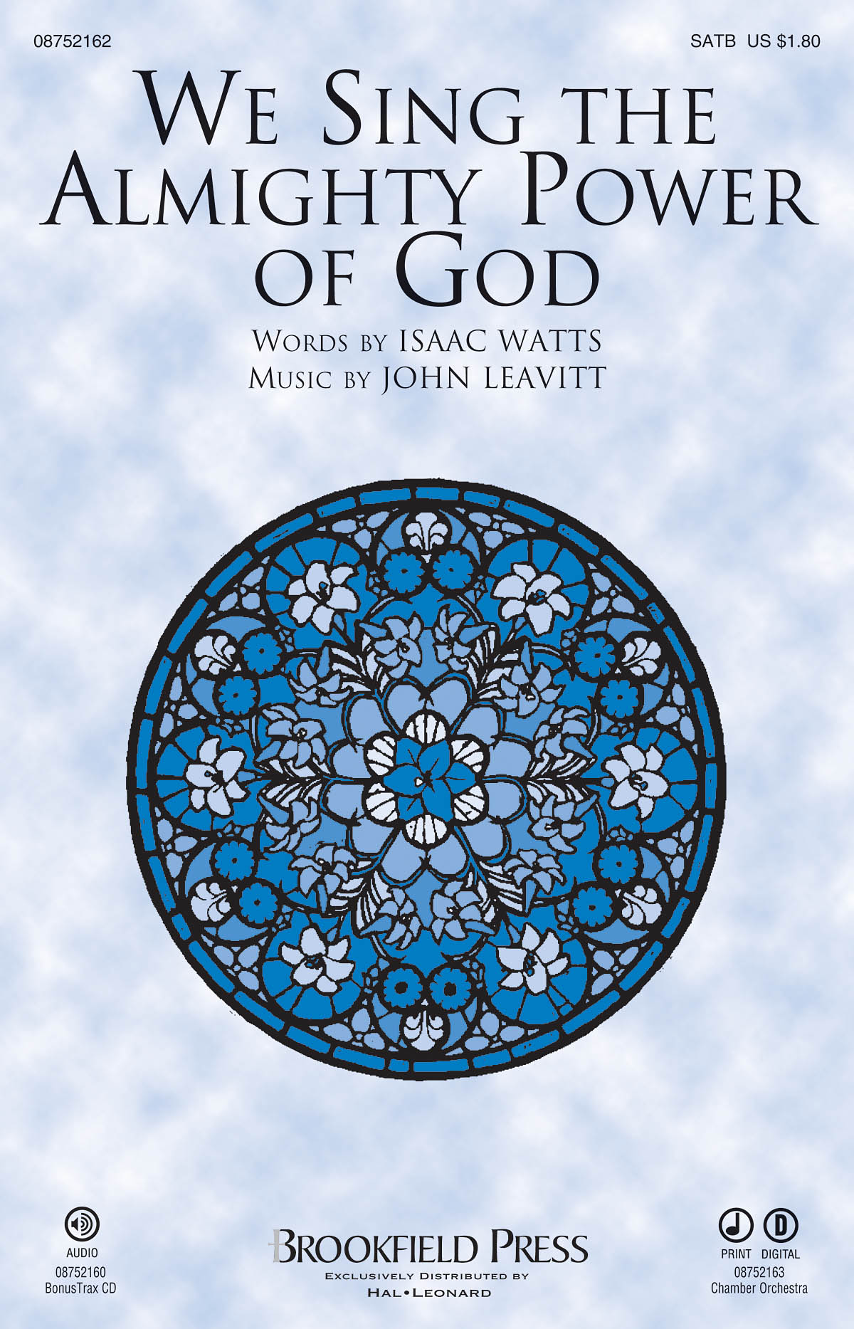 John Leavitt: We Sing the Almighty Power of God: SATB: Vocal Score