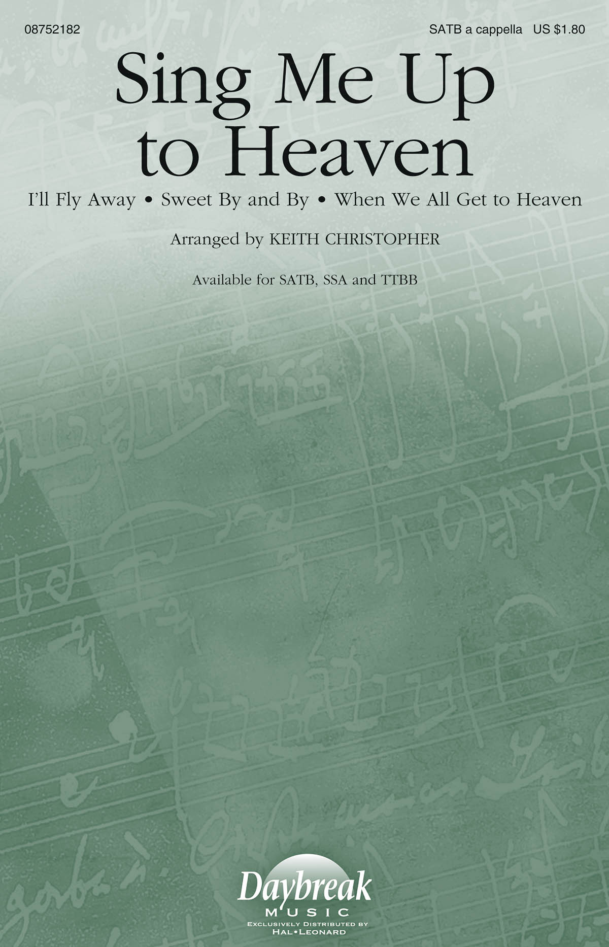 Sing Me Up to Heaven: SATB: Vocal Score