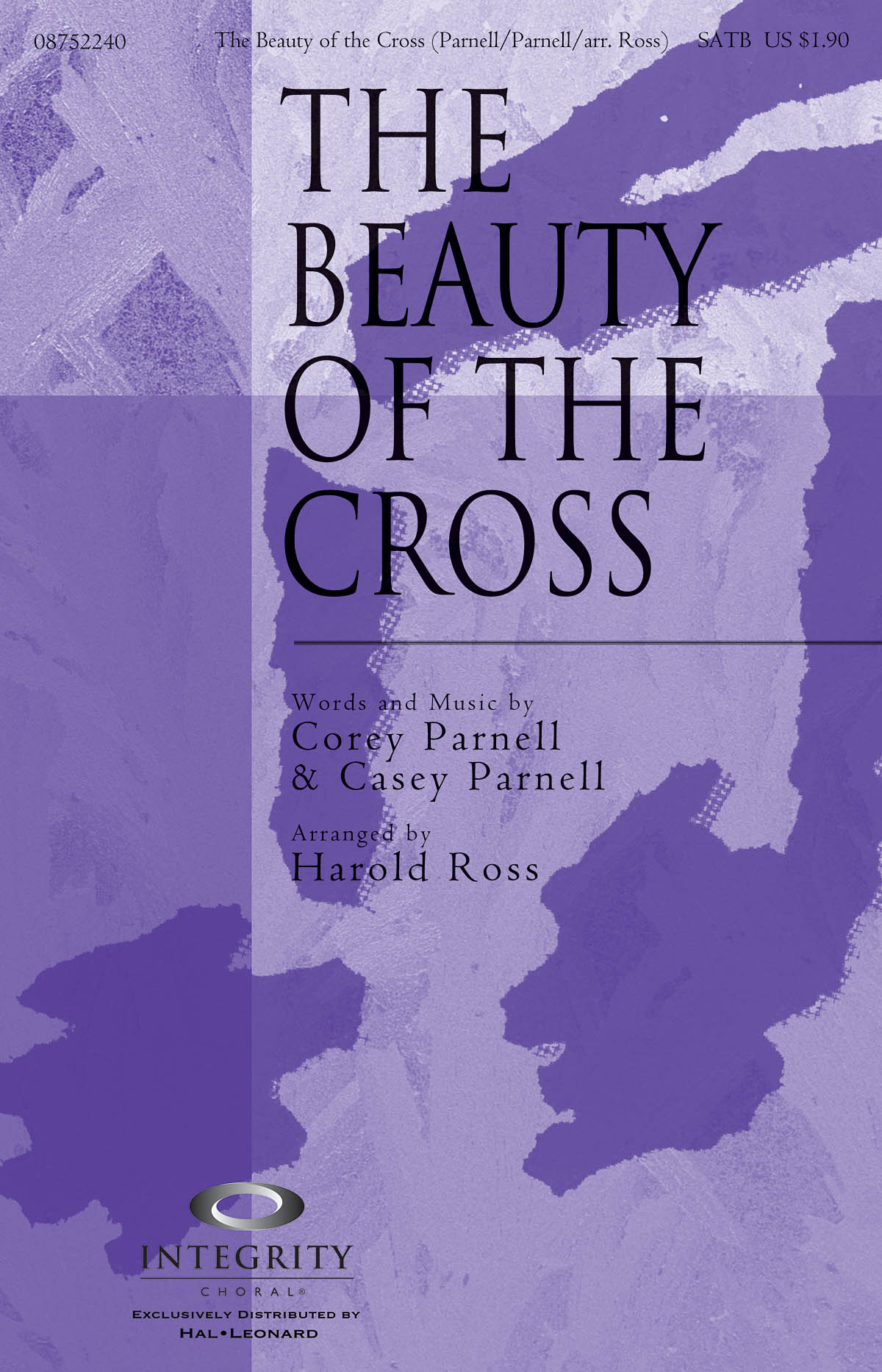 Casey Parnell Corey Parnell: The Beauty of the Cross: SATB: Vocal Score