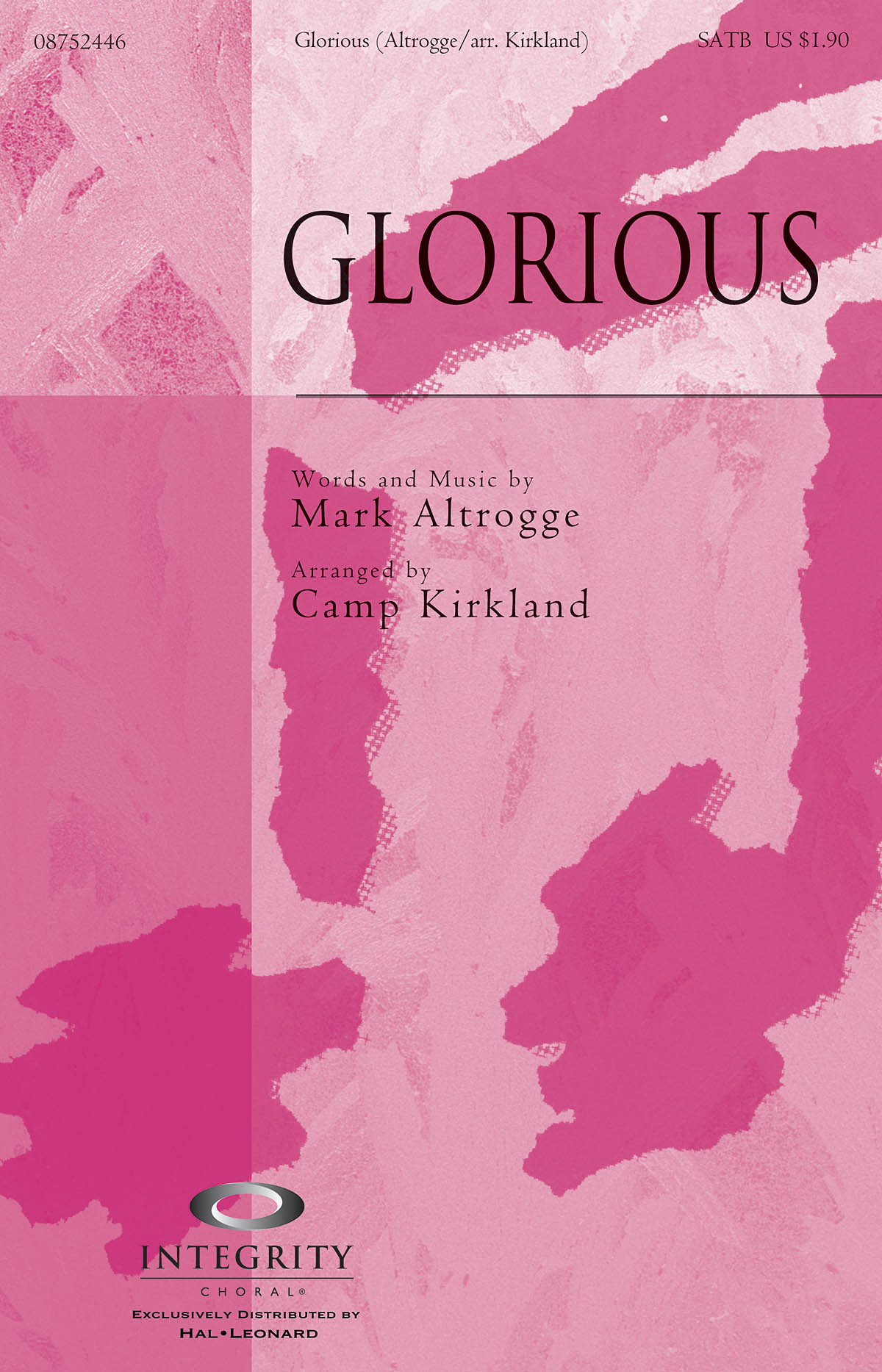 Mark Altrogge: Glorious: SATB: Vocal Score