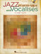 Jazz Warm-ups and Vocalises: Vocal: Vocal Tutor