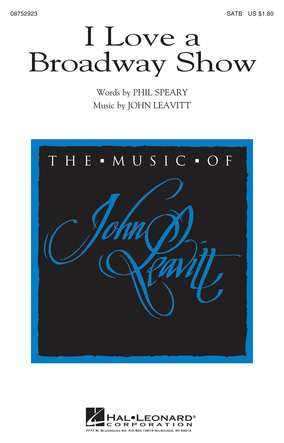 John Leavitt: I Love a Broadway Show: SATB: Vocal Score